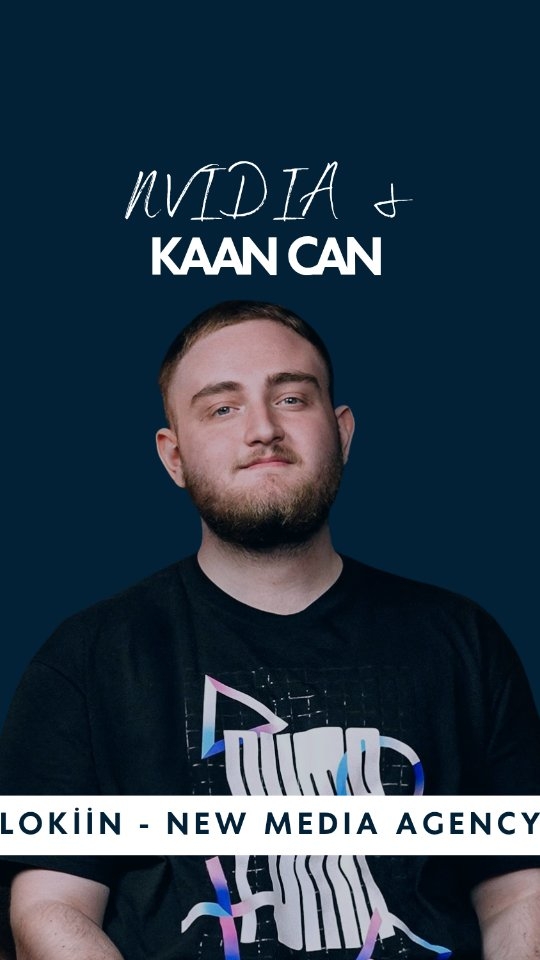 NVIDIA ve Kaan Can Özalp iş birliği Reels kapağı